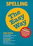 Spelling the Easy Way (Barron`s Easy Way)