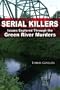 Serial Killers: Issues Explored Through the Green River Murders