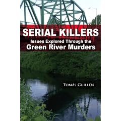 Serial Killers: Issues Explored Through the Green River Murders