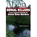 Serial Killers: Issues Explored Through the Green River Murders
