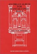 An Organ Album for Manuals Only - Book 2