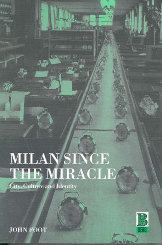 City Travel Guides Discounted  Used : Milan Since the Miracle: City, Culture and Identity