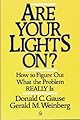 Are Your Lights On?: How to Figure Out What the Problem Really Is