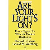 Are Your Lights On?: How to Figure Out What the Problem Really Is (Paperback)