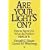 Are Your Lights On?: How to Figure Out What the Problem Really is