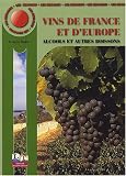 Les Mini-Maxi : Vins de France et d\'Europe, Alcools et Autres Boissons, CAP, BEP, Baccalauréats professionnels et technologiques