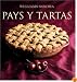 Williams-Sonoma: Pays y Tartas: Williams-Sonoma: Pies and Tarts, Spanish-Language Edition (Coleccion Williams-Sonoma)