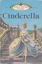Cinderella (Well Loved Tales) Cinderella (Well Loved Tales)
