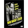 The Man Who Wasn't There