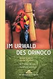 Im Urwald des Orinoco