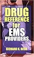 Drug Reference for EMS Providers