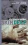 Skin Deep