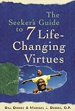 The Seeker's Guide to 7 Life-changing Virtues (Seeker) (Seeker)