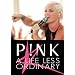 Pink: A Life Less Ordinary Unauthorized