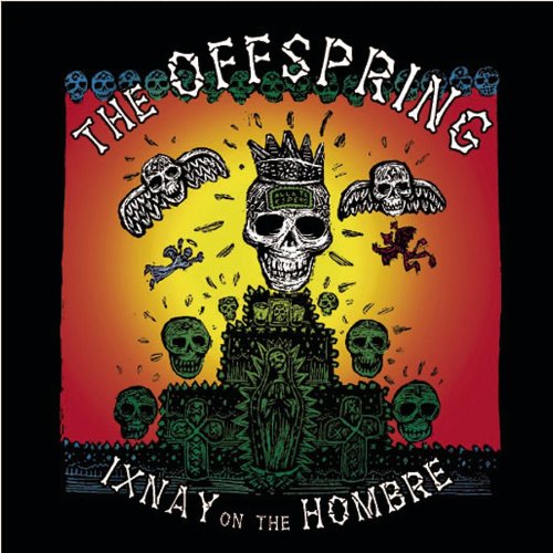 The Offspring - Ixnay On The Hombre (1997) - Zortam Music