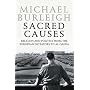 A Sacred Causes: Religion and Politics from the European Dictators to Al Qaeda: Pt. II