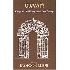 Cavan: Essays on the History of an Irish County