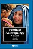 Feminist Anthropology : A Reader