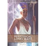 Historical Lovecraft: Tales of Horror Through Timeby Silvia Moreno-Garcia