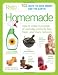 Homemade: How-to Make Hundreds of Everyday Products Fast, Fresh, and More Naturally