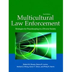 Multicultural Law Enforcement: Strategies for Peacekeeping in a Diverse Society (4th Edition)