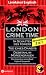 Barry Hamilton ´London Crime Time: Drei Lernziele in einem Band: Englisch Grammatik, Grundwortschatz, Aufbauwortschatz. Konzipiert für mittleres bis forgeschrittenes ... des Gemeinsamen Europäischen Referenzrahmens´ Barry Hamilton ´London Crime Time: Drei Lernziele in einem Band: Englisch Grammatik, Grundwortschatz, Aufbauwortschatz. Konzipiert für mittleres bis forgeschrittenes ... des Gemeinsamen Europäischen Referenzrahmens´