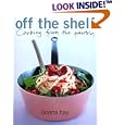 Off The Shelf: Cooking From the Pantry