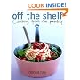 Off The Shelf: Cooking From the Pantry