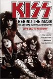 Kiss: Behind the Mask: The Official Authorized Biography