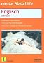 Englisch. Endspurt zum Abitur Original-Pr�fungsaufgaben mit L�sungsweg und Musterl�sungen. SB
