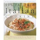 99% Fat-Free Italian Cooking: All your favorite dishes with less than one gram of fat by  Barry Bluestein and Kevin Morrissey