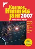 Kosmos Himmelsjahr 2007 - Hans-Ulrich Keller, Erich Karkoschka