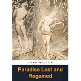 Paradise Lost and Regained