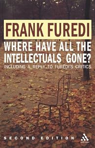Image of Where Have All the Intellectuals Gone?: Confronting 21st Century Philistinism