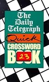 The Daily Telegraph Quick Crossword Book 23 (Crossword)