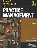 Tools and Techniques of Practice Management