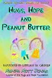 Hugs, Hope And Peanut Butter