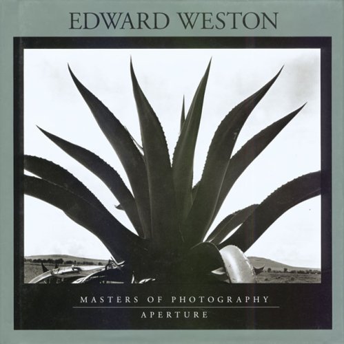 Edward Weston: Masters of Photography Series (Aperture Masters of Photography)
