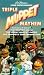 VHS : Triple Muppet Mayhem - The Muppet Movie/The Great Muppet Caper/The Muppets Take Manhattan (3 Video Set) [1979]