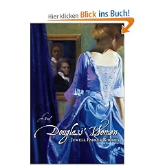 Douglass' Women: A Novel: A Novel / Jewell Parker Rhodes.