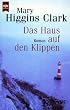 Das Haus auf den Klippen.