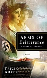 Arms of Deliverance: A Story of Promise