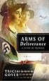 Arms of Deliverance: A Story of Promise (The Liberator Series, Book 1)