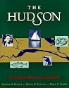 The Hudson: An Illustrated Guide to the Living River