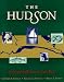 Book The Hudson: An Illustrated Guide to the Living River