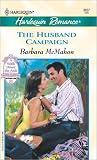 The Husband Campaign (A Walk Down the Aisle: Wedding Celebration #2) (Harlequin Romance, No 3657)