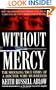 Without Mercy: The Shocking True Story of a Doctor Who Murdered