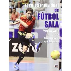Tecnica individual de futbol sala / Individual Futsal Technique