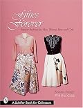 Fifties Forever!: Popular Fashions for Men, Women, Boys & Girls (Schiffer Book for Collectors and Designers.)