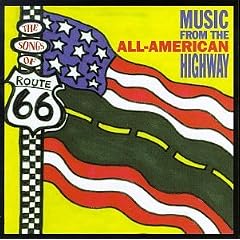 Songs of Route 66: All-American Highway